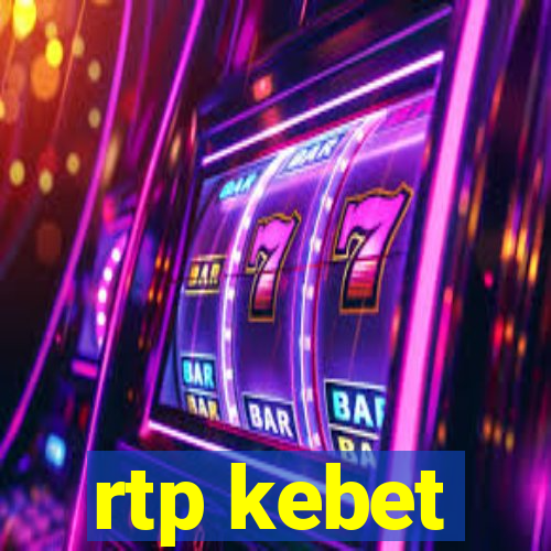 rtp kebet